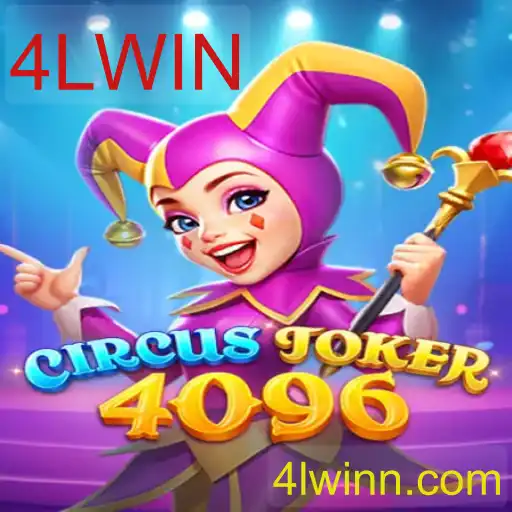 Descubra o Mundo Empolgante de CircusJoker4096 e o Segredo do 4LWIN